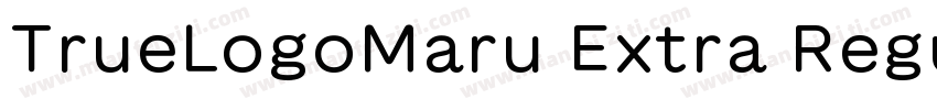 TrueLogoMaru Extra Regular字体转换